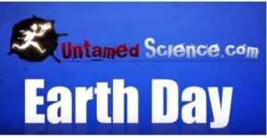 Untamed Science Earth Day History